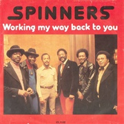 Working My Way Back to You /  Forgive Me Girl - The Detroit Spinners