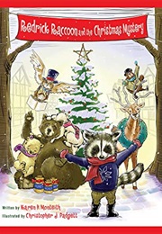 Redrick Raccoon and the Christmas Mystery (Karen H. Monteith)
