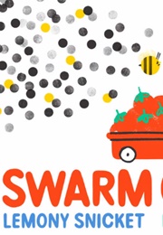 Swarm of Bees (Lemony Snicket)