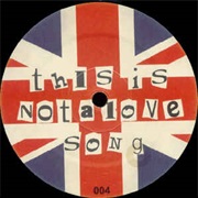 This Is Not a Love Song - Public Image Ltd.
