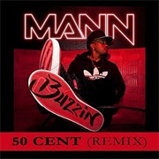 Mann Ft 50 Cent - Buzzin Remix