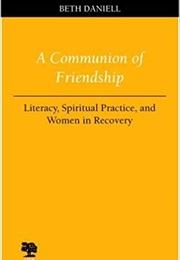 A Communion of Friendship (Beth Daniell)