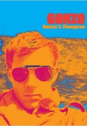 Gonzo: Photographs by Hunter S Thompson (Hunter S Thompson)