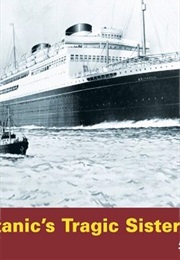 Titanic's Tragic Sister (2007)