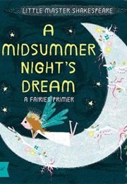 A Midsummer Night's Dream: A Babylit Fairies Primer (Jennifer Adams)