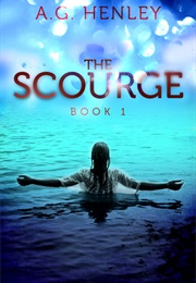 The Scourge (A.G. Henley)