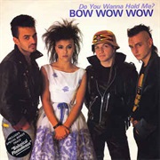 Do You Wanna Hold Me? (12" USA Version) - Bow Wow Wow