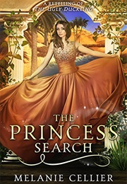 The Princess Search: A Retelling of the Ugly Duckling (The Four Kingdoms #5) (Melanie Cellier)