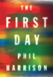 The First Day (Phil Harrison)