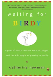 Waiting for Birdy (Catherine Newman)
