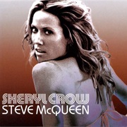 Steve McQueen - Sheryl Crow
