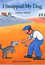 I Swapped My Dog (Harriet Ziefert)