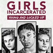 Girls Incarcerated