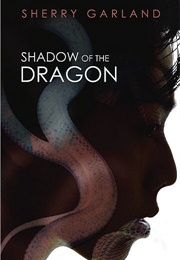 Shadow of the Dragon (Sherry Garland)