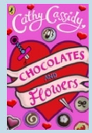 Chocolates and Flowers (Cathy Cassidy)