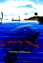 The Missing Manatee (Cynthia Defelice)