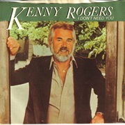 I Don't Need You - Kenny Rogers