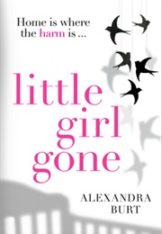 Little Girl Gone (Alexandra Burt)