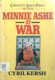 Minnie Ashe at War (Cyril Kersh)