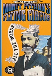 The Complete Monty Python's Flying Circus: All the Words (Monty Python)