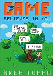 The Game Believes in You (Greg Toppo)