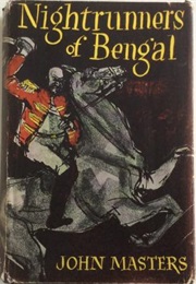 Nightrunners of Bengal (John Masters)