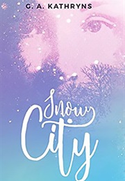 Snow City (G. A. Kathryns)