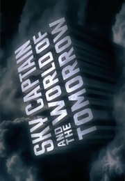 Sky Captain and the World of Tomorrow. (2004)