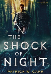 The Shock of Night (Patrick W. Carr)