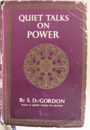 Quiet Talks on Power (S. D. Gordon)