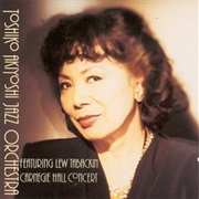 Carnegie Hall Concert – Toshiko Akiyoshi With Lew Tabackin (Columbia, 1991)