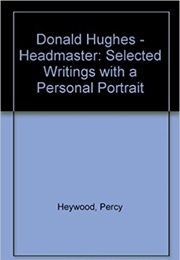 Donald Hughes, Headmaster (Percy Heywood)