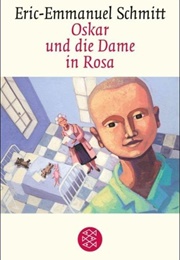 Oskar Und Die Dame in Rosa (Eric-Emmanuel Schmitt)