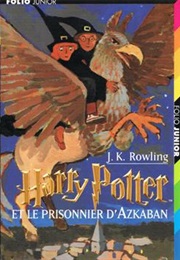 Harry Potter Et Le Prisonnier D&#39;Azkaban (J. K. Rowling)