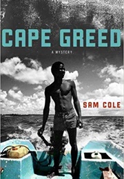 Cape Greed (Sam Cole)