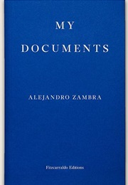 My Documents (Alejandro Zambra)