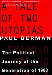 A Tale of Two Utopias (Paul Berman)