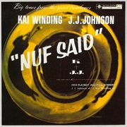 Nuf Said – Kai Winding and J.J. Johnson (Bethlehem, 1955)
