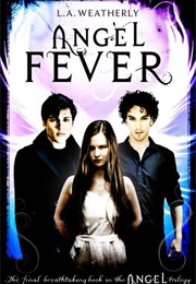 Angel Fever (L.A Weatherly)