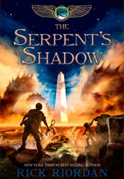 The Kane Chronicles: The Serpent&#39;s Shadow (Rick Riordan)