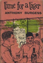 Time for a Tiger (Anthony Burgess)