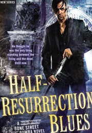 Half-Resurrection Blues (Daniel Jose Older)