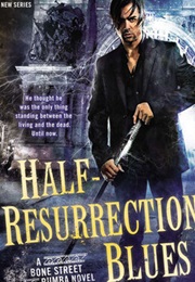 Half-Resurrection Blues (Daniel Jose Older)