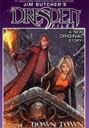 Jim Butcher's the Dresden Files: Down Town (Jim Butcher,  Mark Powers)