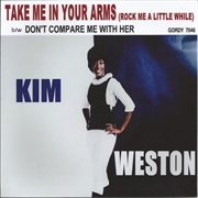 Take Me in Your Arms (Rock Me a Little While) - Kim Weston