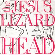 The Jesus Lizard - Head
