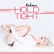Madonna - Hold Tight