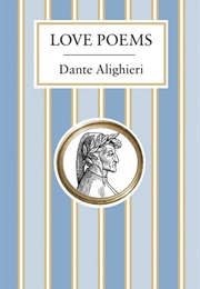 Love Poems (Dante Alighieri)