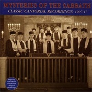 Mysteries of the Sabbath: Classic Cantorial Recordings, 1907-47 (1994)