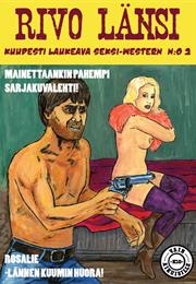 Kiero Dick: Rivo Länsi N:O 2